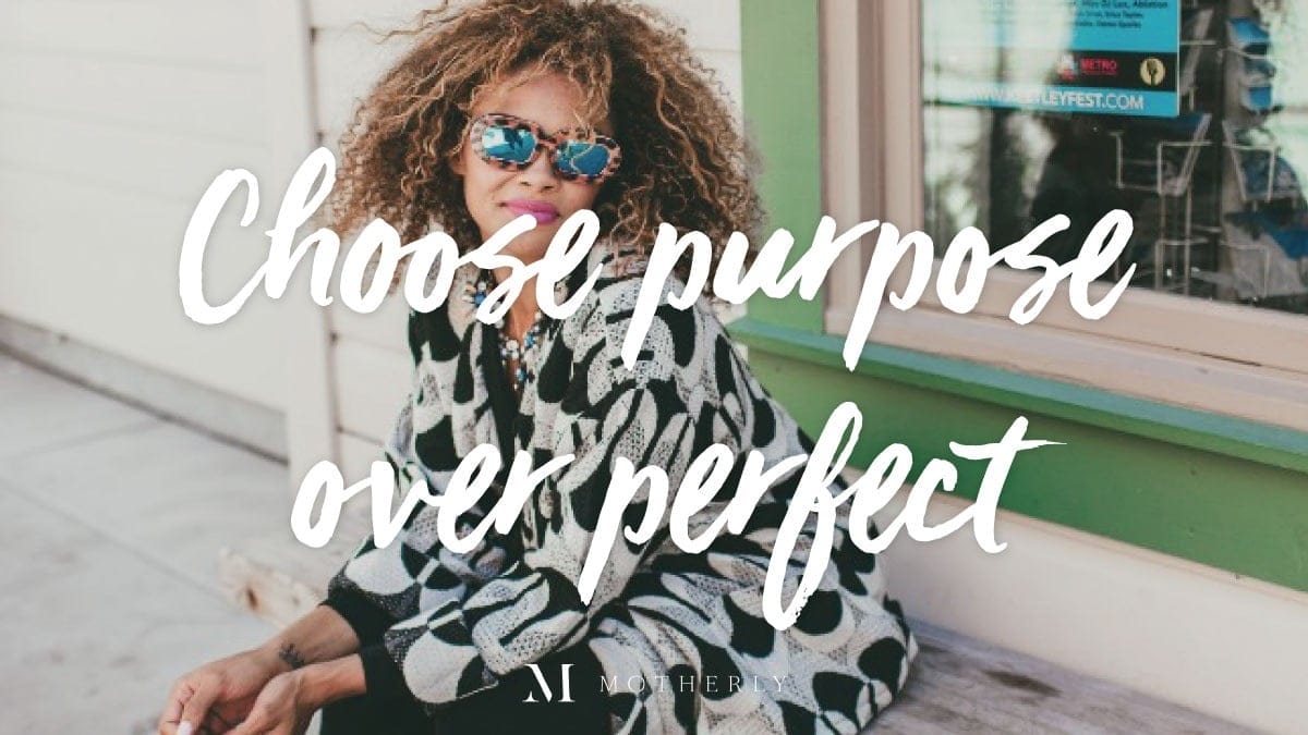 Choose purpose over perfect + Happy New Year!