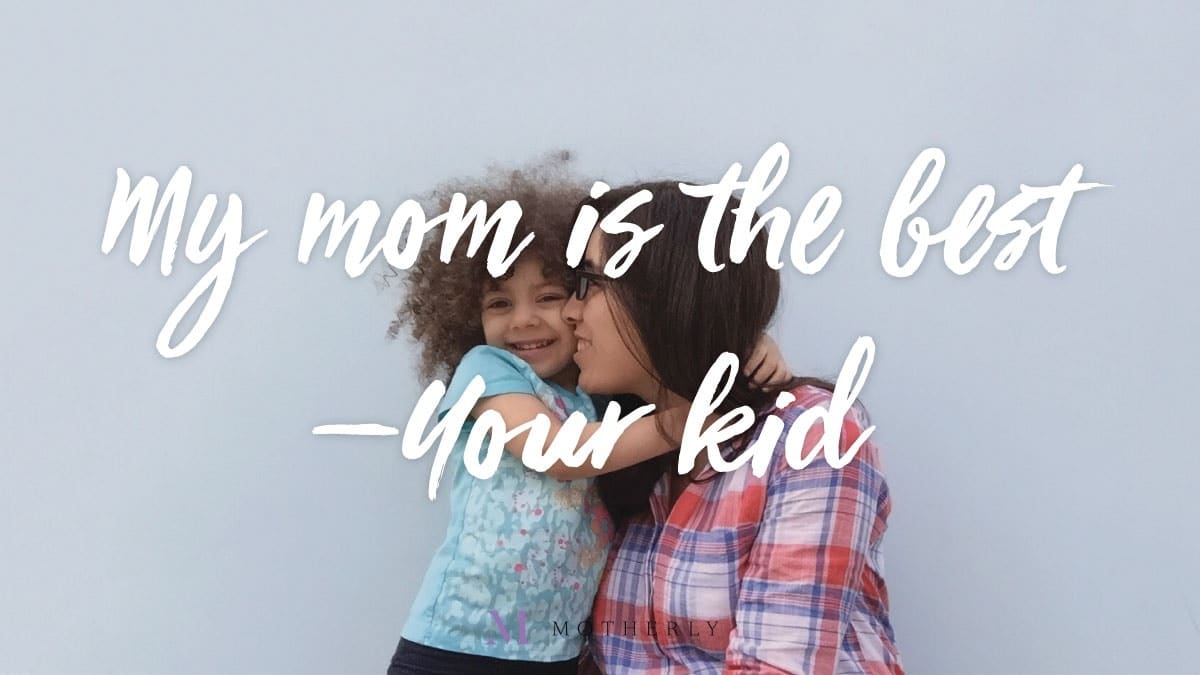 It’s the best —21-month-old