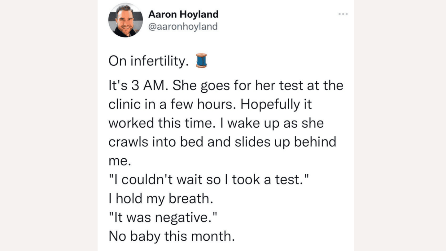 Viral tweets highlight the heartbreak of infertility for partners, too Viral tweet on infertility from dad's perspective
