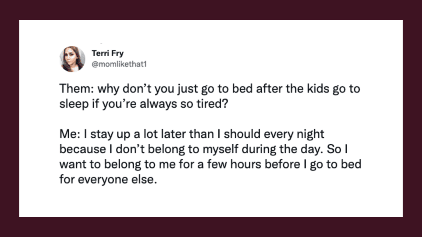 10 incredibly validating tweets about why moms stay up late (even though we’re exhausted) moms stay up late tweets