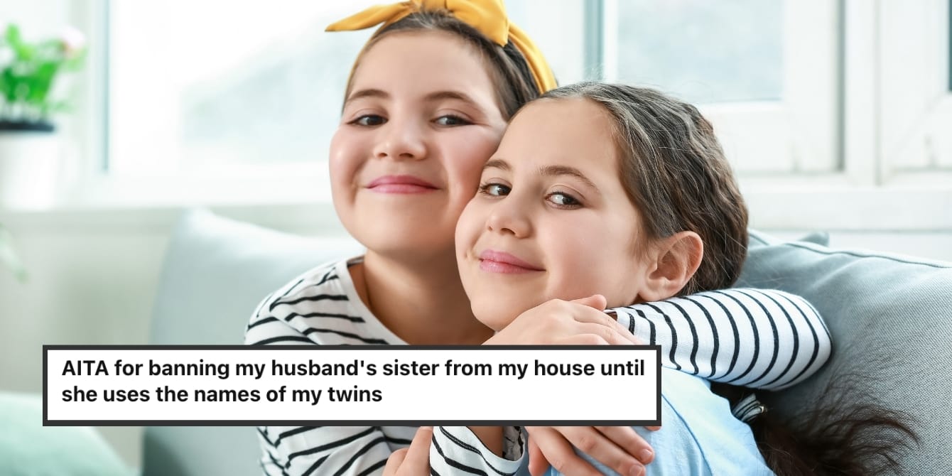 Mom wants to know if she’s wrong for banning her SIL from parties over refusing to use her twin daughters’ names twin sisters hugging aita